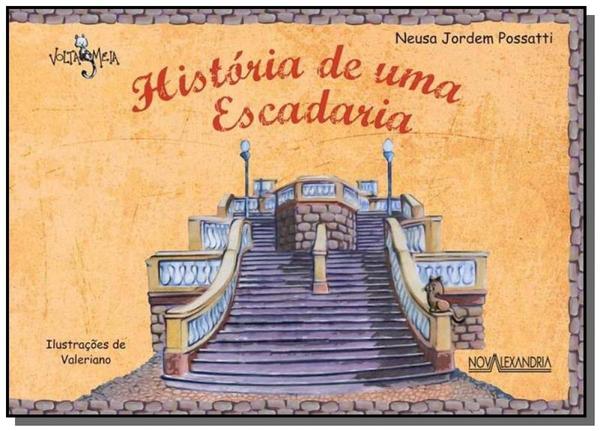História de uma Escadaria - Nova Alexandria
