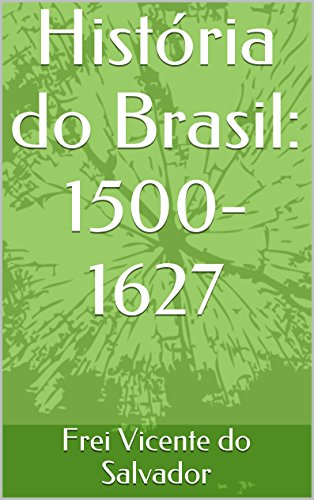 História do Brasil: 1500-1627