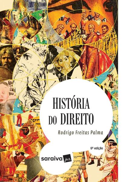 História do Direito - 6ª Ed. 2017 - Saraiva