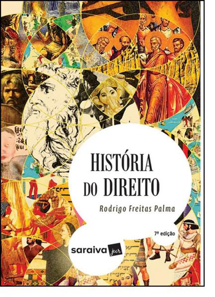 Historia do Direito 7ed 2018 - Saraiva