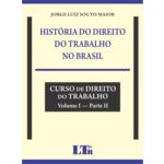 História do Direito do Trabalho no Brasil