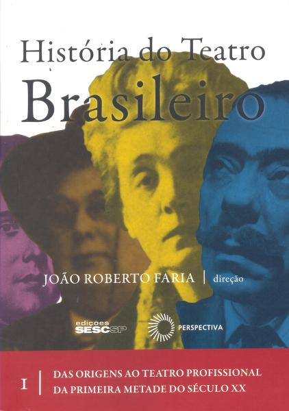 História do Teatro Brasileiro - Perspectiva