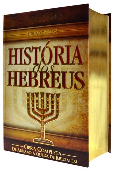 História dos Hebreus Edição de Luxo - Cpad