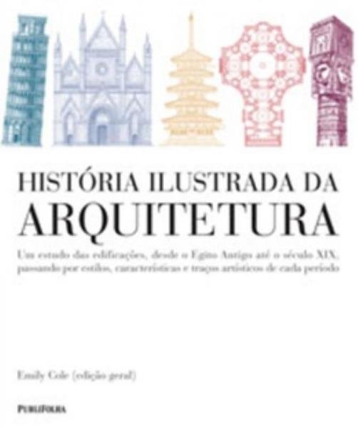 Historia Ilustrada da Arquitetura - Publifolha