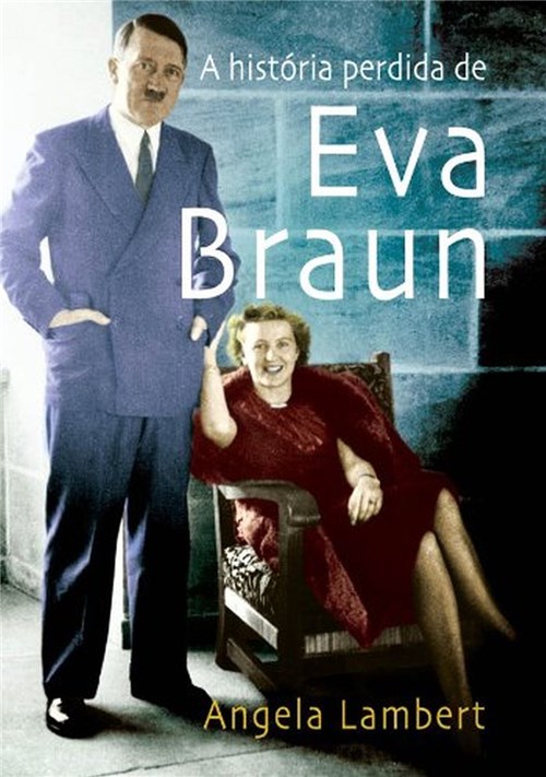Historia Perdida de Eva Braun, a