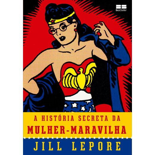 Historia Secreta da Mulher-Maravilha, a - Best Seller