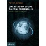 Historia Social Do Conhecimento, Uma Vol. 2