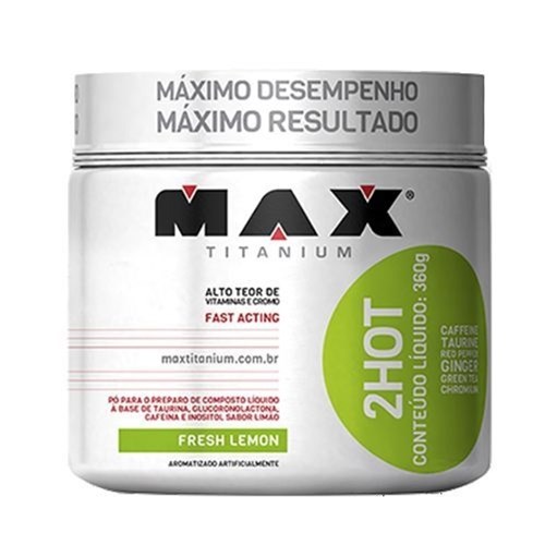 2 Hot 360G - Max Titanium - Limao