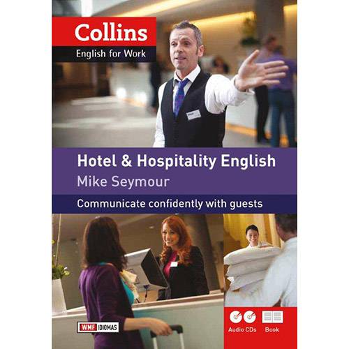 Tudo sobre 'Hotel & Hospitality English: Communicate Confidently With Guests'