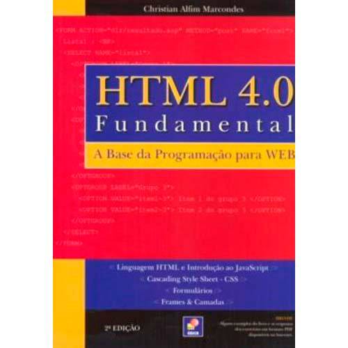 Tudo sobre 'Html 4.0 Fundamental - a Base da Programação para Web'