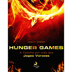 Hunger Games: a Filosofia por Trás dos Jogos Vorazes