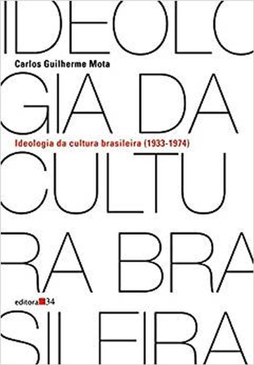 Ideologia da Cultura Brasileira (1933-1974)