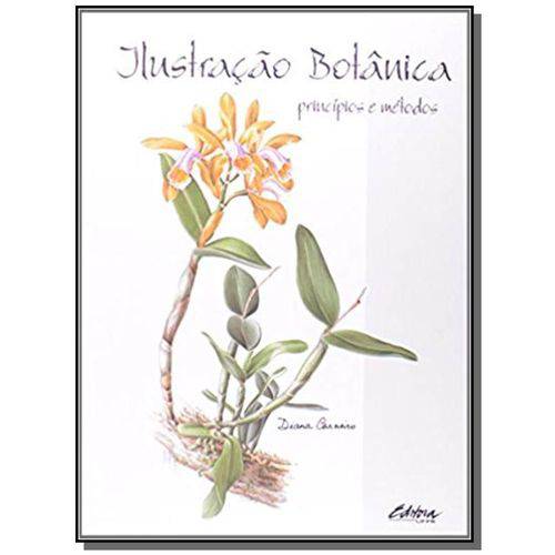 Ilustracao Botanica: Principios e Metodos
