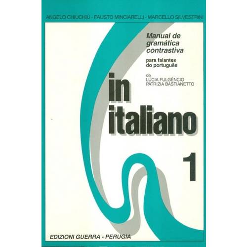 In Italiano 1 - Manual de Gramatica Contrastiva para Falantes do Portugues