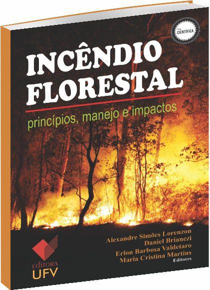 Incêndio Florestal Princípios, Manejo e Impactos - Ufv