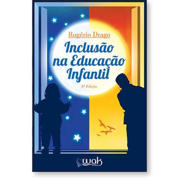 Inclusao na Educacao Infantil - Wak - Wak Editora