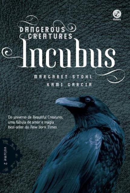 Incubus - Série Dangerous Creatures - Volume 2