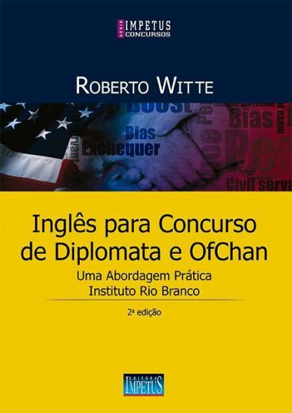 Inglês para Concursos de Diplomata e OfChan - Impetus