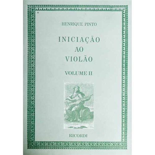 Iniciação ao Violão Henrique Pinto Volume II