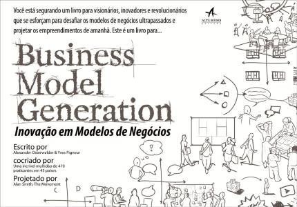 Inovação em Modelos de Negócios – Business Model Generation - Osterwal...