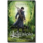 Inquisicao - Vol.02 , a - Conjurador