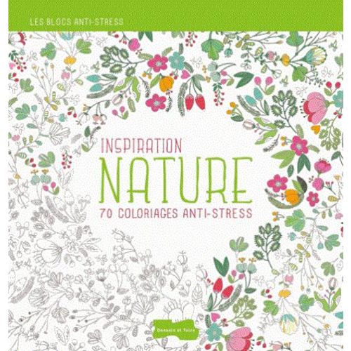 Inspiration Nature - 70 Coloriages Anti-Stress