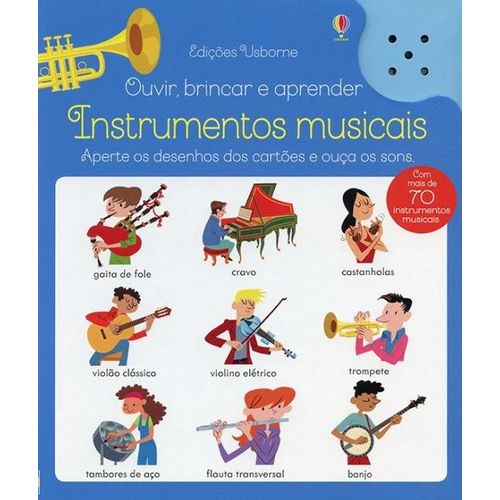 Instrumentos Musicais - Ouvir Brincar e Aprender - Usborne