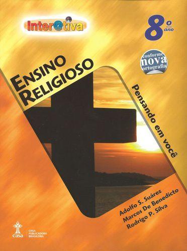 INTERATIVA - ENSINO RELIGIOSO - 8º ANO - Cpb -