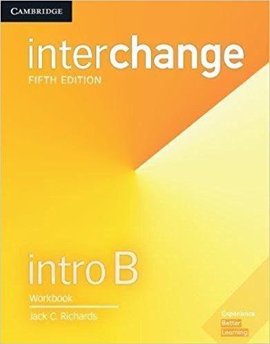 Interchange Intro B - Workbook - 5Th Edition - Cambridge University Press - Elt