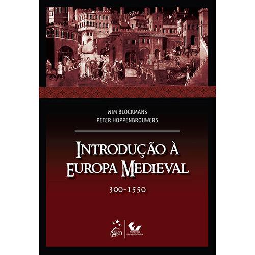 Introdução à Europa Medieval 300-1550