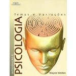 Introducao a Psicologia - Temas e Variacoes