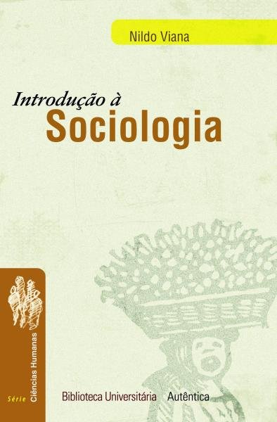 Introdução a Sociologia - Autentica Editora