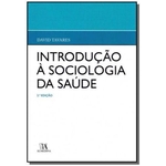 Introducao A Sociologia Da Saude - 02ed/19