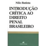 Introducao Critica ao Direito Penal Brasileiro