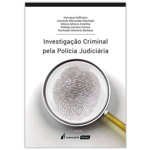 Investigação Criminal Pela Polícia Judiciária - 2ªEd. - 2017