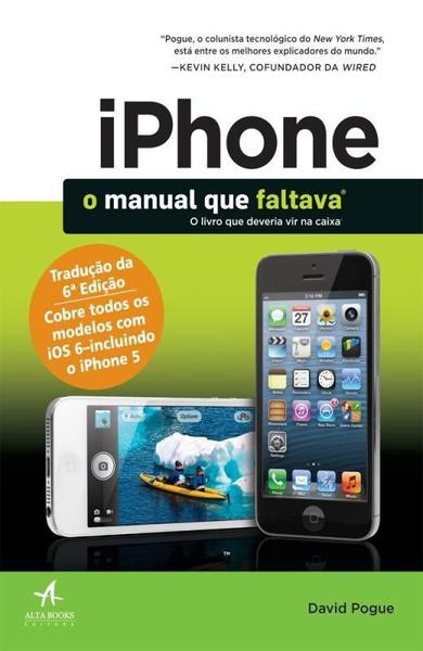 IPhone - o Manual que Faltava - 6ª Ed. 2014 - Alta Books