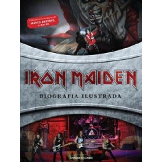 Iron Maiden - Biografia Ilustrada - Universo dos Livros