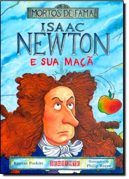 Isaac Newton e Sua Maçã - Seguinte