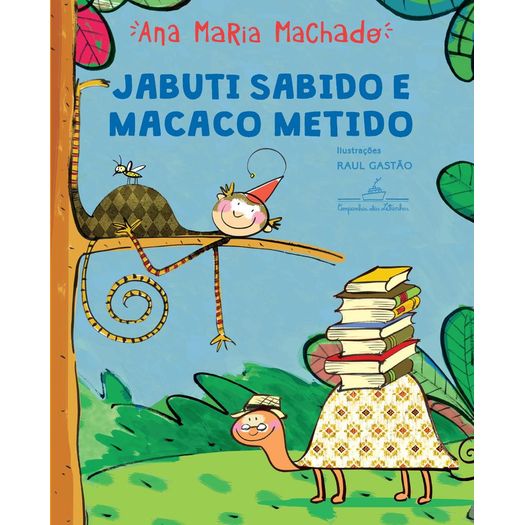 Jabuti Sabido e Macaco Metido - Cia das Letrinhas