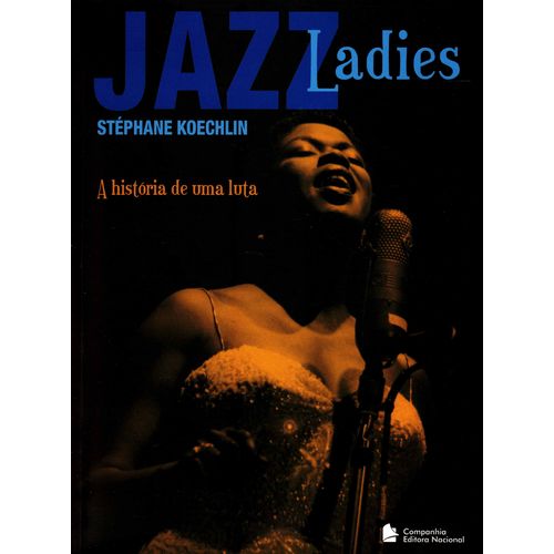 Jazz Ladies - a História de uma Luta