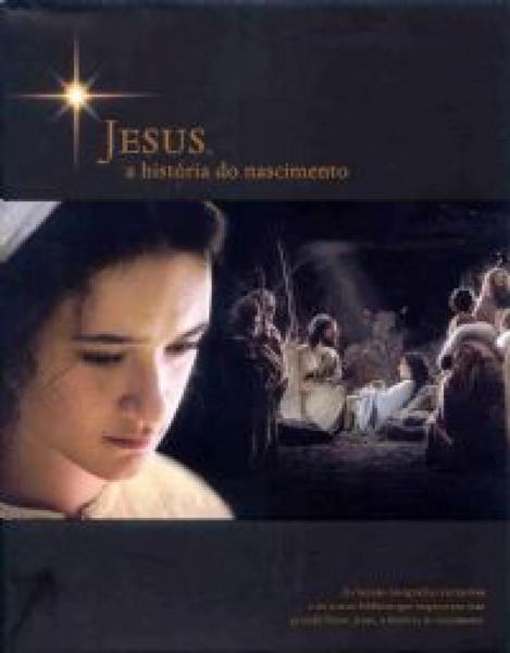Jesus - a Historia do Nascimento - Hagnos