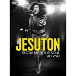 Jesuton Show Me Your Soul Dvd