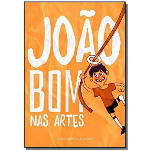 Tudo sobre 'João Bom Nas Artes'