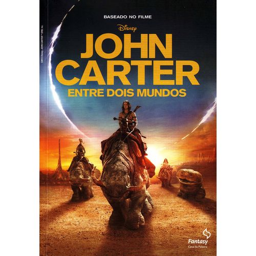 John Carter - Entre Dois Mundos