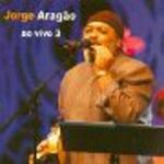 Jorge Aragao - ao Vivo 3