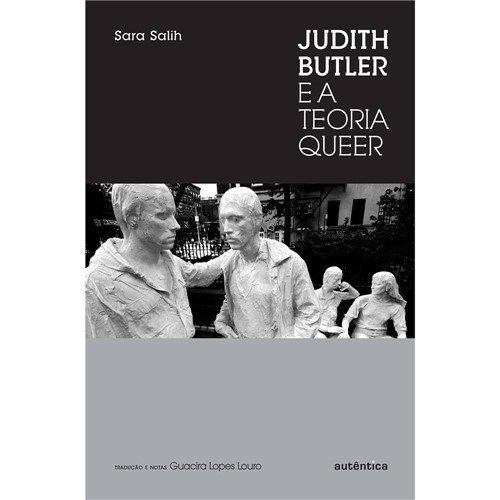 Tudo sobre 'Judith Butler e a Teoria Queer'