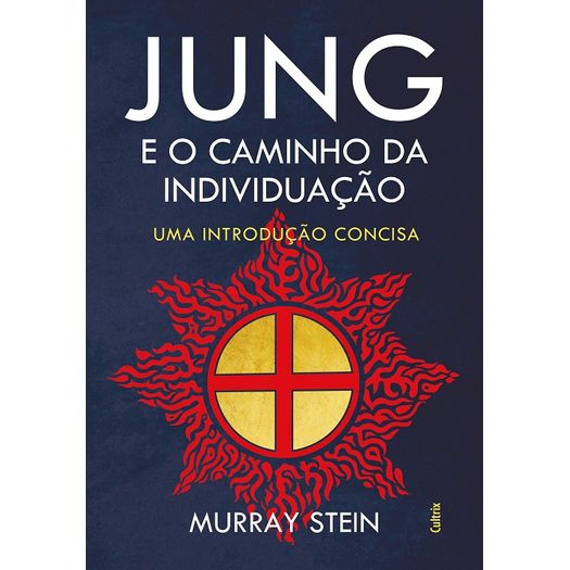 Jung e o Caminho da Individuacao - Cultrix