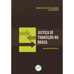 Justica De Transição No Brasil – Apontamentos
