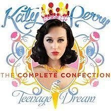 Katy Perry - Teenage Dream The Complete Confection