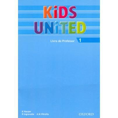 Kids United 1 - Livro do Professor - Oxford